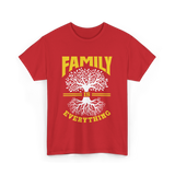 Family Is Everything Family Reunion T-Shirt - Red