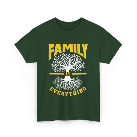 Family Is Everything Family Reunion T-Shirt - Forest Green