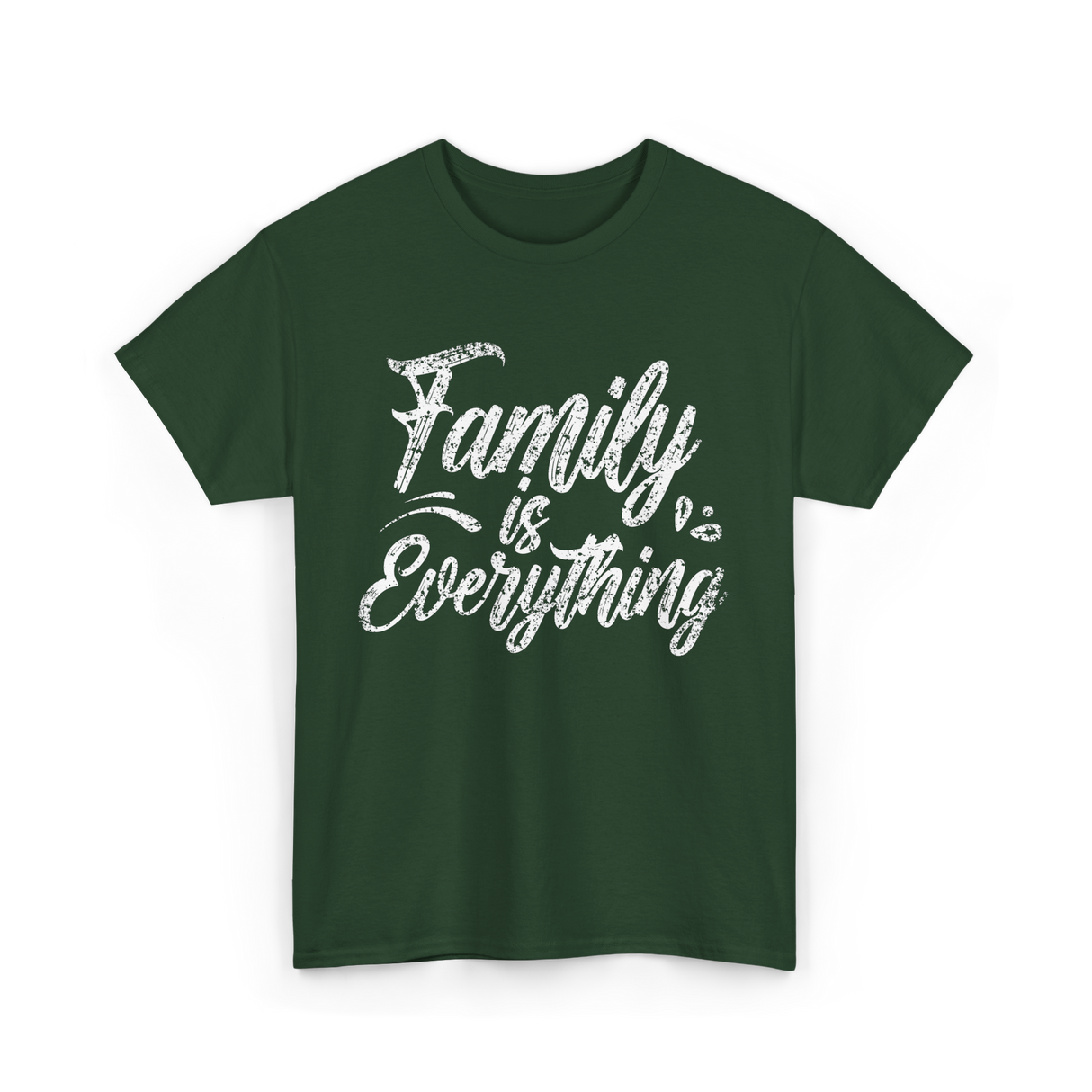 Family is Everything Family T-Shirt - Forest Green