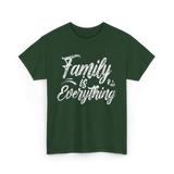 Family is Everything Family T-Shirt - Forest Green