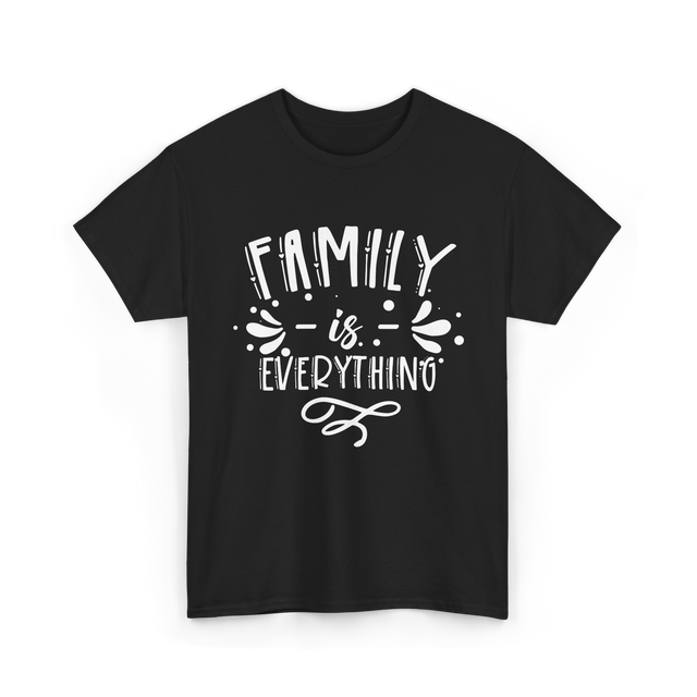 Family Is Everything Family T-Shirt - Black