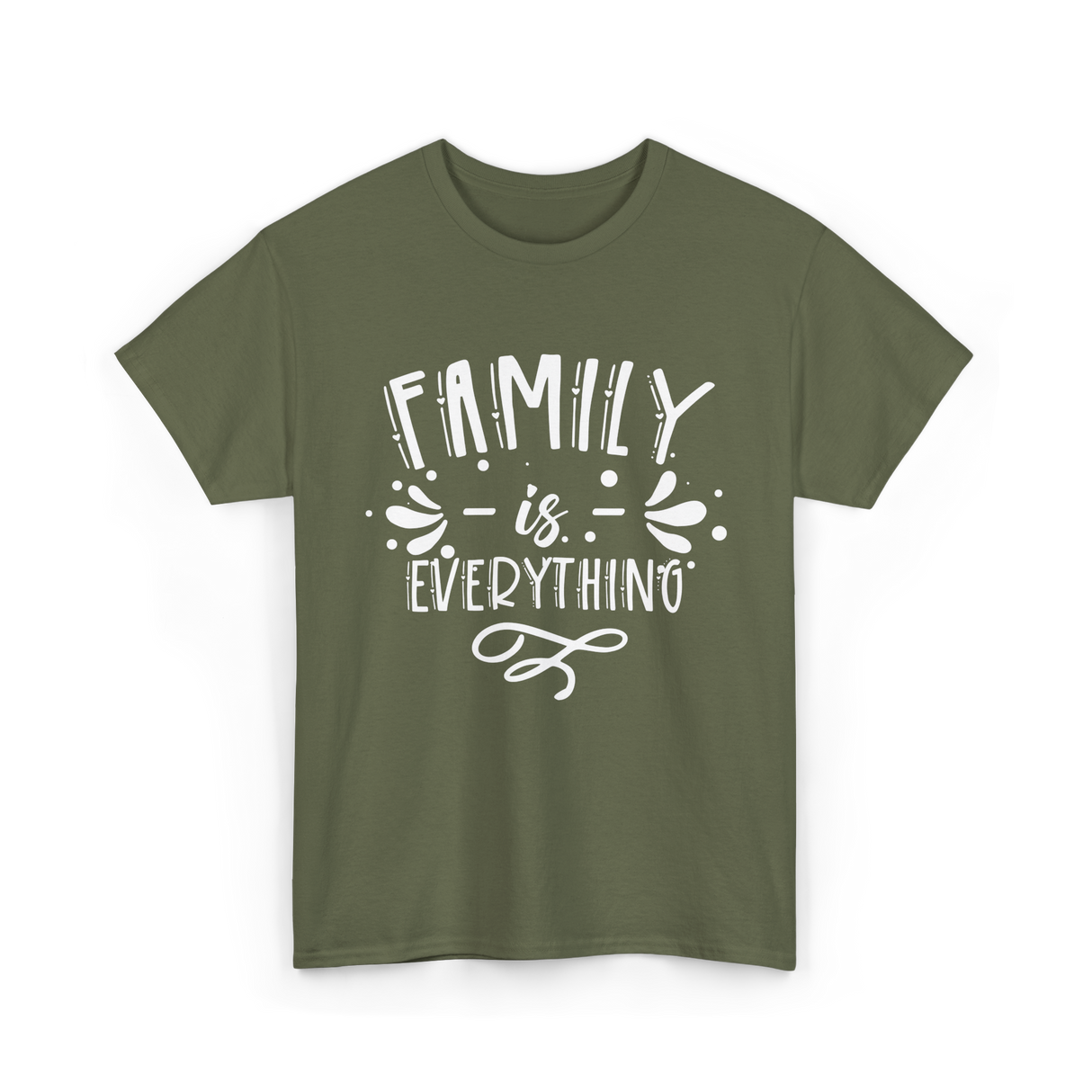 Family Is Everything Family T-Shirt - Military Green