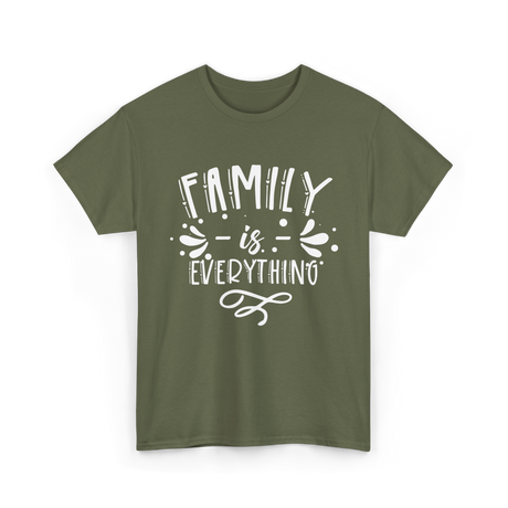 Family Is Everything Family T-Shirt - Military Green