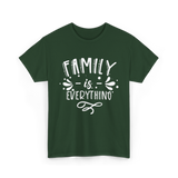 Family Is Everything Family T-Shirt - Forest Green