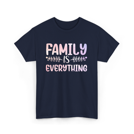 Family Is Everything Family T-Shirt - Navy