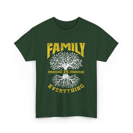 Family Is Everything Family T-Shirt - Forest Green