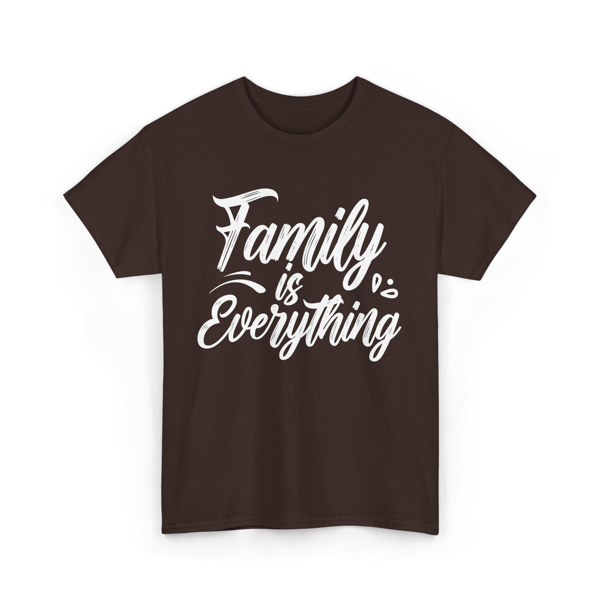 Family is Everything Family T-Shirt - Dark Chocolate