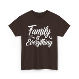 Family is Everything Family T-Shirt - Dark Chocolate