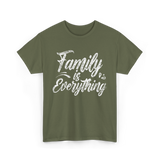 Family is Everything Family T-Shirt - Military Green