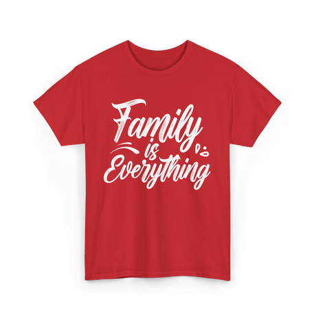 Family is Everything Family T-Shirt - Red