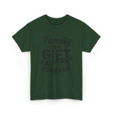 Family Is Forever Family Reunion T-Shirt - Forest Green