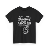 Family is My Anchor Family Reunion T-Shirt - Black