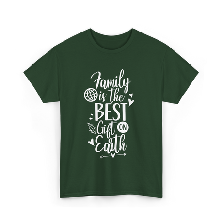 Family Is The Best Family Reunion T-Shirt - Forest Green