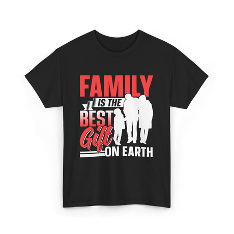 Family Is The Best Family T-Shirt - Black