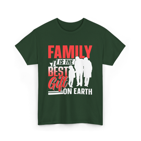 Family Is The Best Family T-Shirt - Forest Green