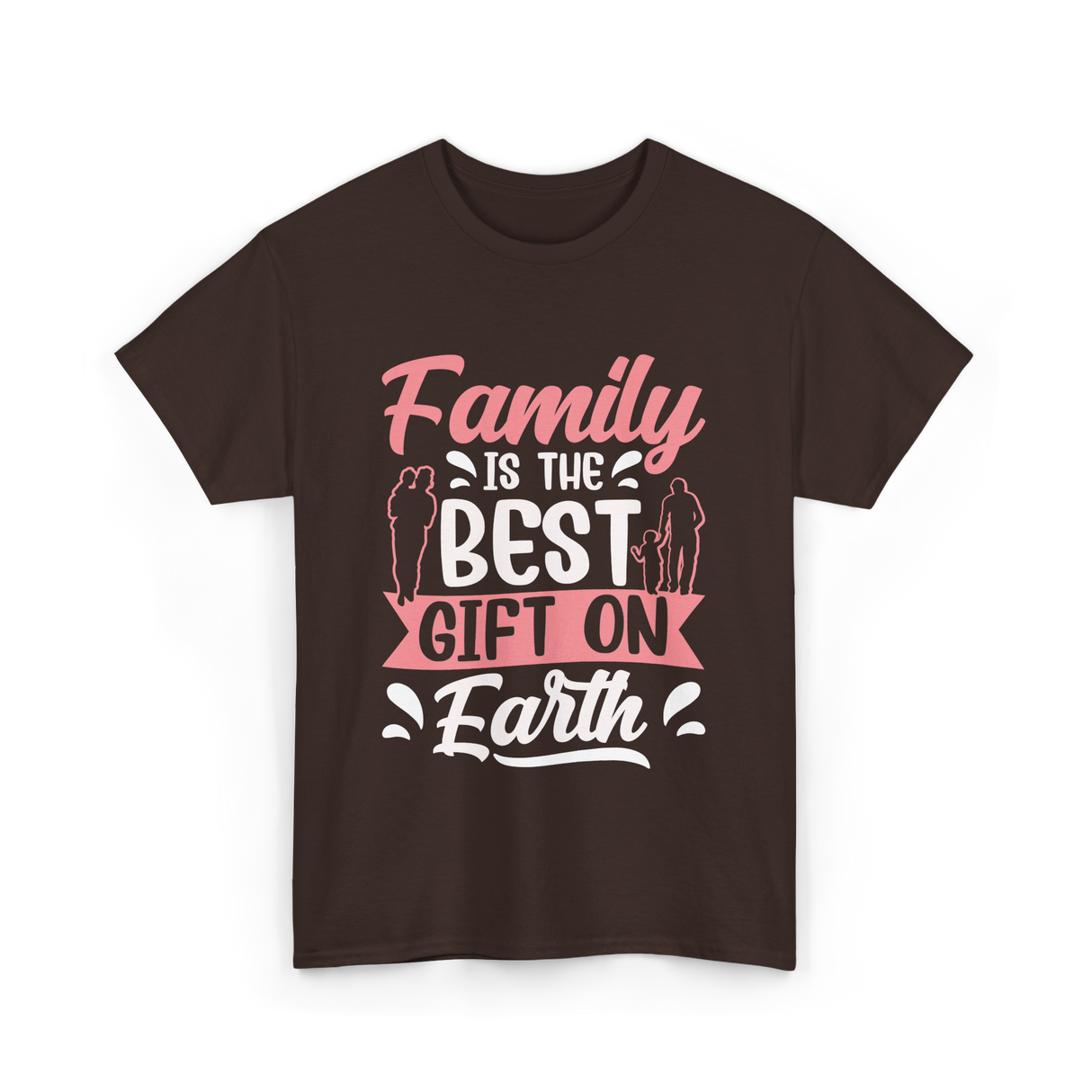 Family Is The Best Family T-Shirt - Dark Chocolate