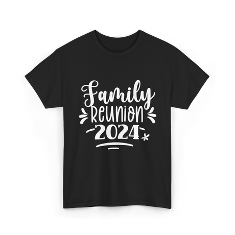 Family Reunion 2024 Family Gathering T-Shirt - Black