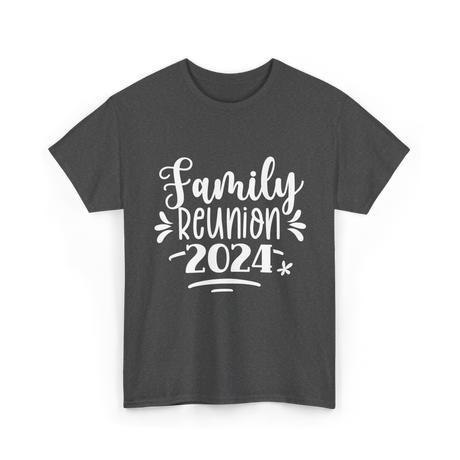 Family Reunion 2024 Family Gathering T-Shirt - Dark Heather