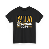 Family Reunion 2024 Gathering T-Shirt - Black