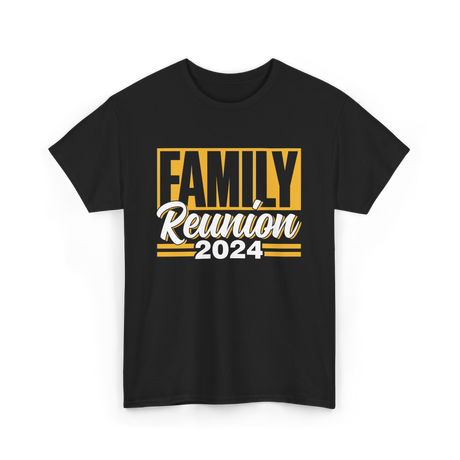 Family Reunion 2024 Gathering T-Shirt - Black