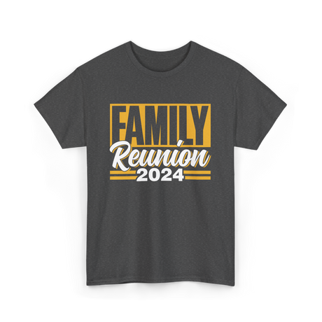 Family Reunion 2024 Gathering T-Shirt - Dark Heather