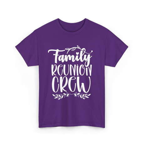 Family Reunion Crew Gathering T-Shirt - Purple