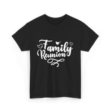 Family Reunion Family Family Events T-Shirt - Black