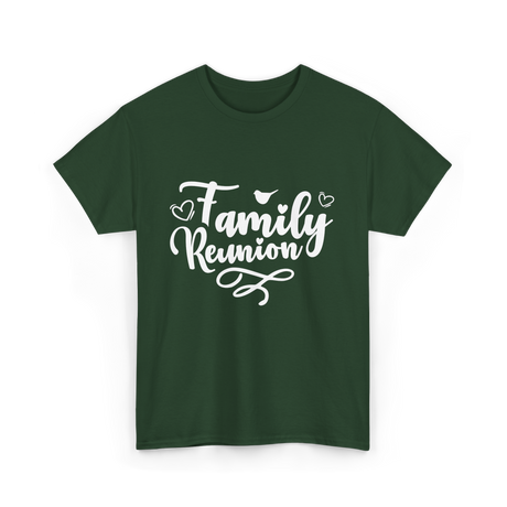 Family Reunion Family Family Events T-Shirt - Forest Green