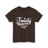 Family Reunion Family Family Events T-Shirt - Dark Chocolate