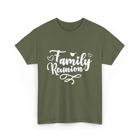 Family Reunion Family Family Events T-Shirt - Military Green