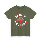 Family Reunion Family Gathering Connection T-Shirt - Military Green