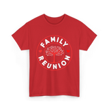 Family Reunion Family Gathering Connection T-Shirt - Red