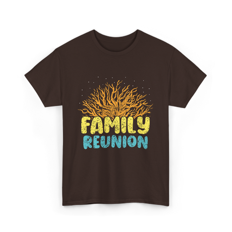 Family Reunion Family Gathering Reunion T-Shirt - Dark Chocolate