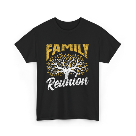 Family Reunion Family Gathering T-Shirt - Black