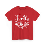 Family Reunion Family Gathering T-Shirt - Red