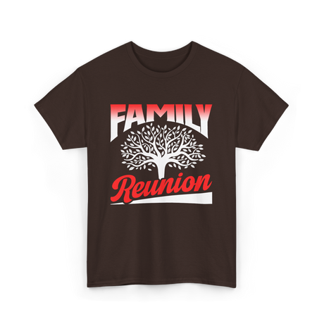 Family Reunion Family Gathering T-Shirt - Dark Chocolate