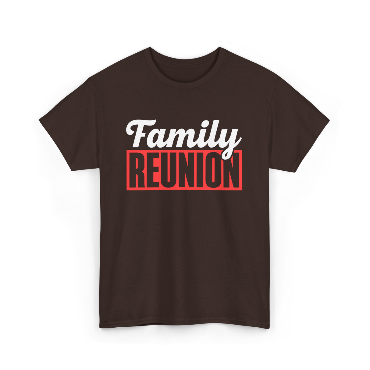 Family Reunion Family Gathering T-Shirt - Dark Chocolate