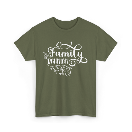 Family Reunion Family Gathering T-Shirt - Military Green