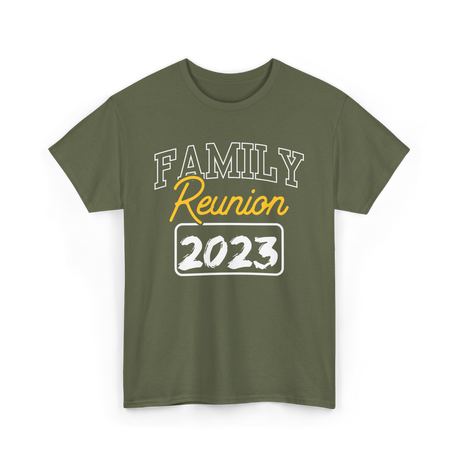 Family Reunion Family Gathering T-Shirt - Military Green