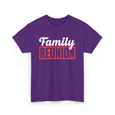 Family Reunion Family Gathering T-Shirt - Purple