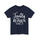 Family Reunion Family Gathering T-Shirt - Navy