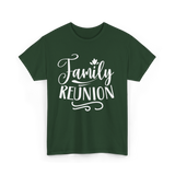 Family Reunion Family Gathering T-Shirt - Forest Green