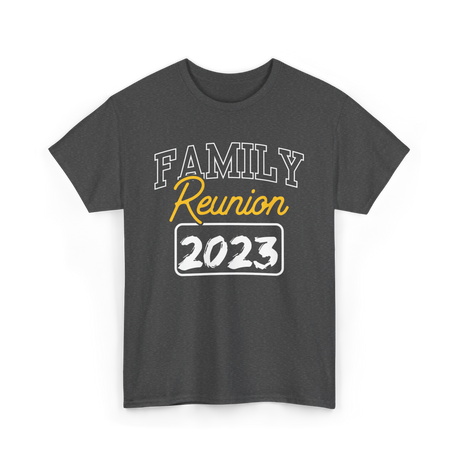 Family Reunion Family Gathering T-Shirt - Dark Heather