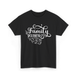 Family Reunion Family Gathering T-Shirt - Black