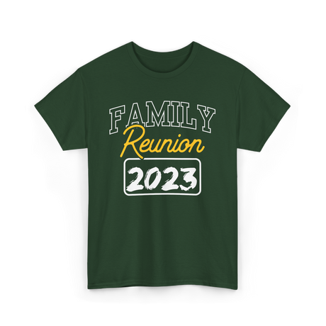 Family Reunion Family Gathering T-Shirt - Forest Green