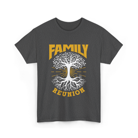 Family Reunion Family Gathering T-Shirt - Dark Heather