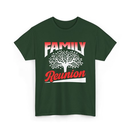 Family Reunion Family Gathering T-Shirt - Forest Green