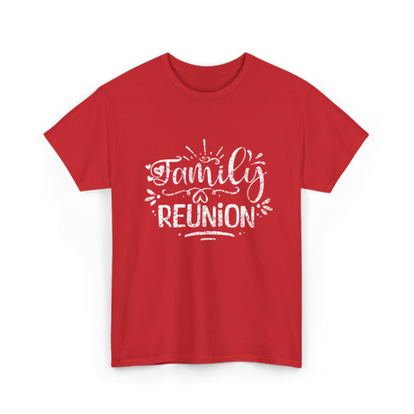 Family Reunion Family Gatherings T-Shirt - Red