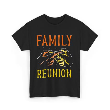 Family Reunion Family Gatherings T-Shirt - Black