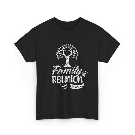 Family Reunion Family Get Together T-Shirt - Black